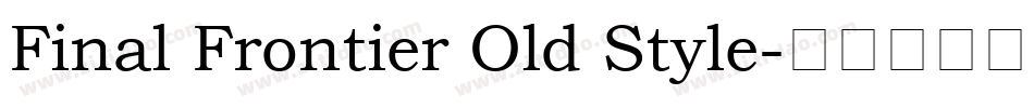 Final Frontier Old Style字体转换